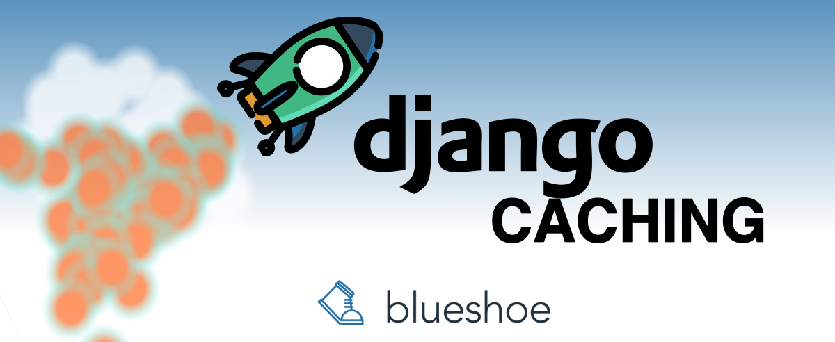 Django Caching meistern: Der ultimative Guide von Cachalot bis zur Low-Level API Django Caching meistern: Der ultimative Guide von Cachalot bis zur Low-Level API
